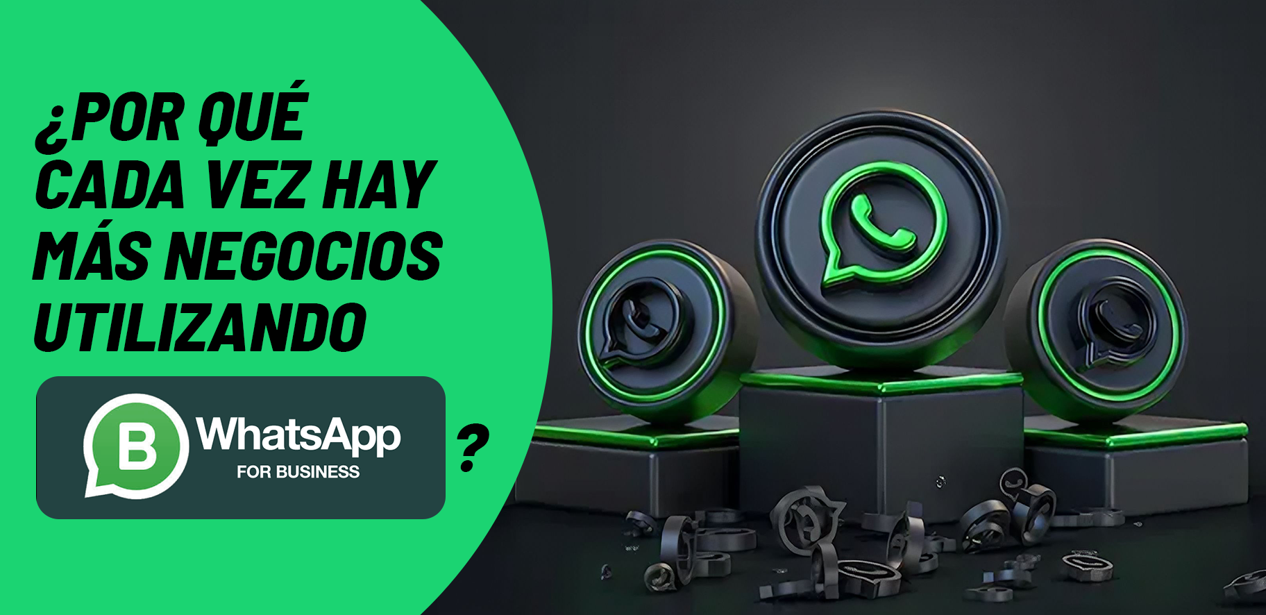 ¿Por qué cada vez hay más negocios utilizando WhatsApp Business? 