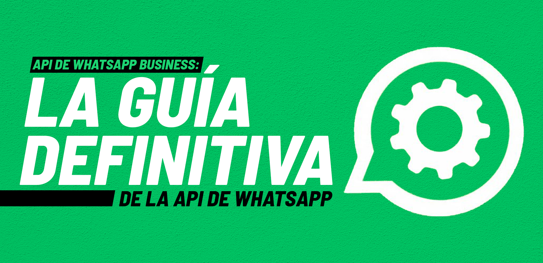 App de WhatsApp para empresas: La guía definitiva